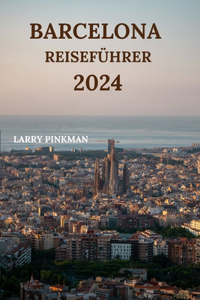 Barcelona Reiseführer 2024