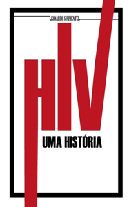 HIV: Uma História