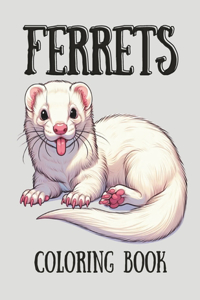 Ferrets Coloring Book