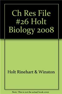 Ch Res File #26 Holt Biology 2008