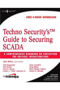 Techno Security's Guide to Securing SCADA