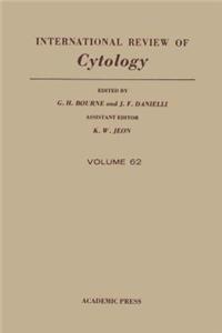 International Review of Cytology V62