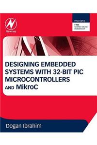 Designing Embedded Systems with 32-Bit PIC Microcontrollers