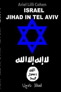 ISRAEL JIHAD IN TEL AVIV SMART EDITION