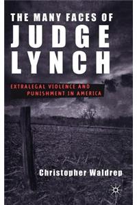 Many Faces of Judge Lynch