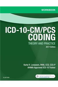 Workbook for ICD-10-CM/PCs Coding: Theory and Practice, 2017 Edition