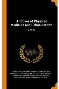 Archives of Physical Medicine and Rehabilitation