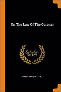 On the Law of the Coroner