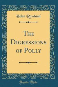 The Digressions of Polly (Classic Reprint)