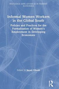 Informal Women Workers in the Global South