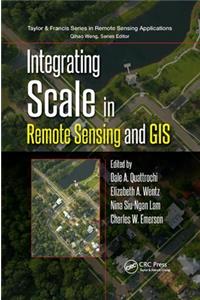 Integrating Scale in Remote Sensing and GIS