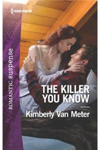The Killer You Know