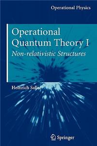 Operational Quantum Theory I