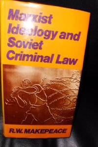 Marxist Ideology and Soviet Criminal Law