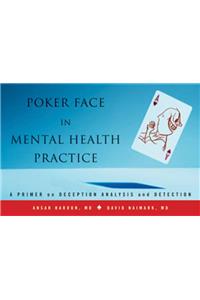 Poker Face in Mental Health Practice