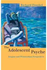 The Adolescent Psyche