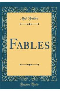 Fables (Classic Reprint)