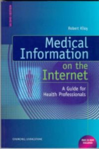 Medical Information on the Internet: A Guide for Health Professionals
