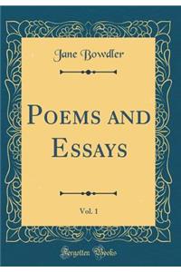 Poems and Essays, Vol. 1 (Classic Reprint)