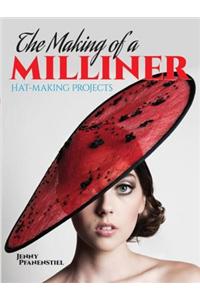 The Making of a Milliner