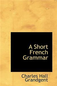 A Short French Grammar