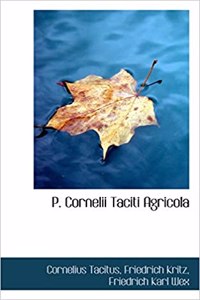 P. Cornelii Taciti Agricola