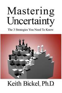 Mastering Uncertainty