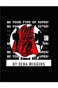 Be Your Type of Super