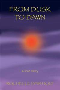 From Dusk to Dawn