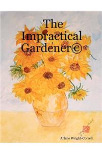 The Impractical Gardener (c)