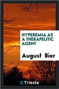 HYPEREMIA AS A THERAPEUTIC AGENT