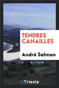 Tendres Canailles