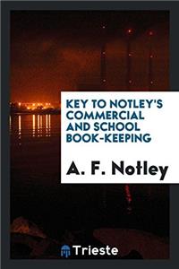 Key to Notley's Commercial and School Book-Keeping