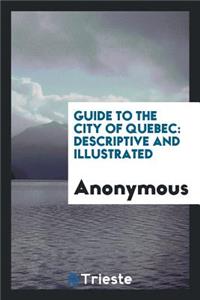 Guide to the City of Quebec