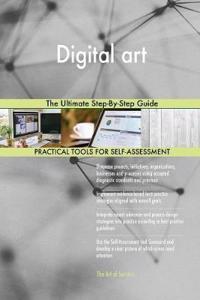Digital art The Ultimate Step-By-Step Guide