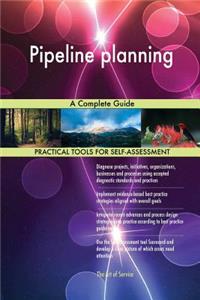 Pipeline planning A Complete Guide