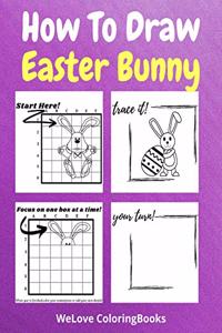 How To Draw Easter Bunny