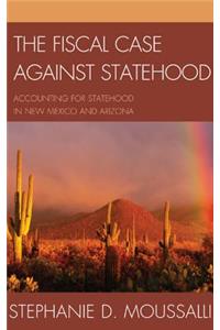 Fiscal Case against Statehood