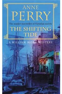 The Shifting Tide (William Monk Mystery, Book 14)