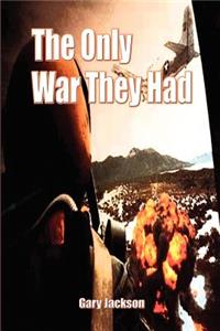 Only War They Had