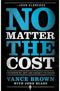 No Matter the Cost