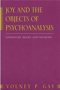 Joy and the Objects of Psychoanalysis