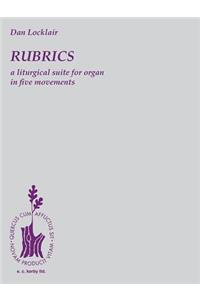 Rubrics: A Liturgical Suite for Organ