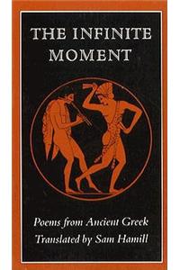 The Infinite Moment: Greek Poetry