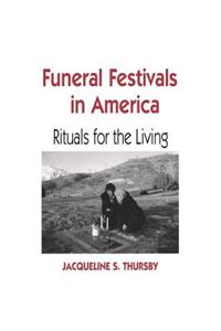 Funeral Festivals in America
