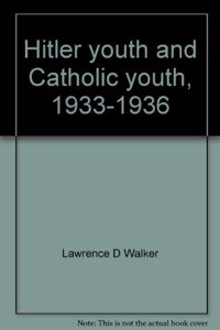 Hitler Youth and Catholic Youth, 1933-1936