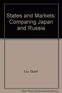 States and Markets: Comparing Japan and Russia
