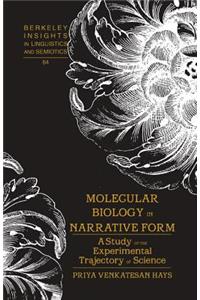 Molecular Biology in Narrative Form