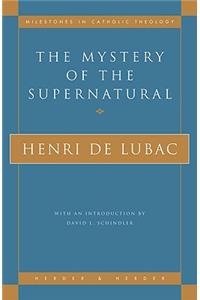 The Mystery of the Supernatural