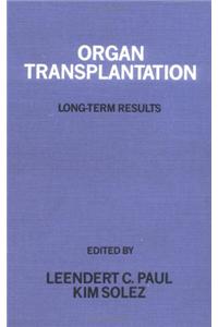 Organ Transplantation: Long-Term Results